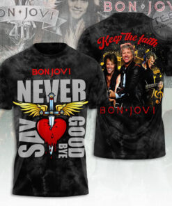 Never Say Goodbye Bon Jovi T shirt OVERSIZEDTEE 79